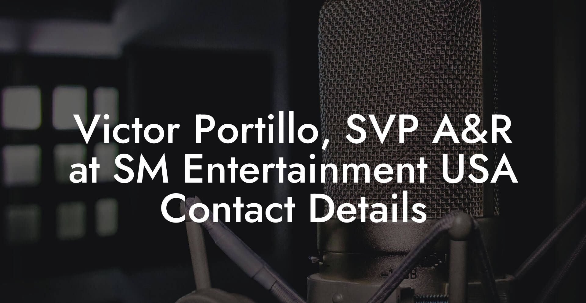 Victor Portillo, SVP A&R at SM Entertainment USA Contact Details