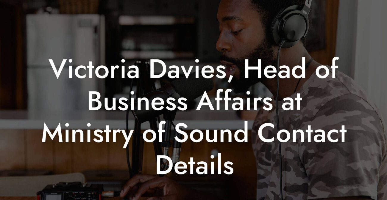 Victoria Davies, Head of Business Affairs at Ministry of Sound Contact Details