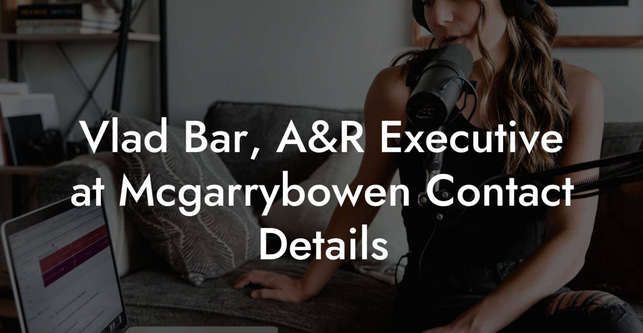 Vlad Bar, A&R Executive at Mcgarrybowen Contact Details