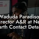 Waduda Paradiso, Director A&R at New Earth Contact Details