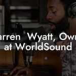 Warren  Wyatt, Owner at WorldSound