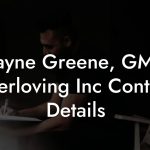 Wayne Greene, GM at Everloving Inc Contact Details