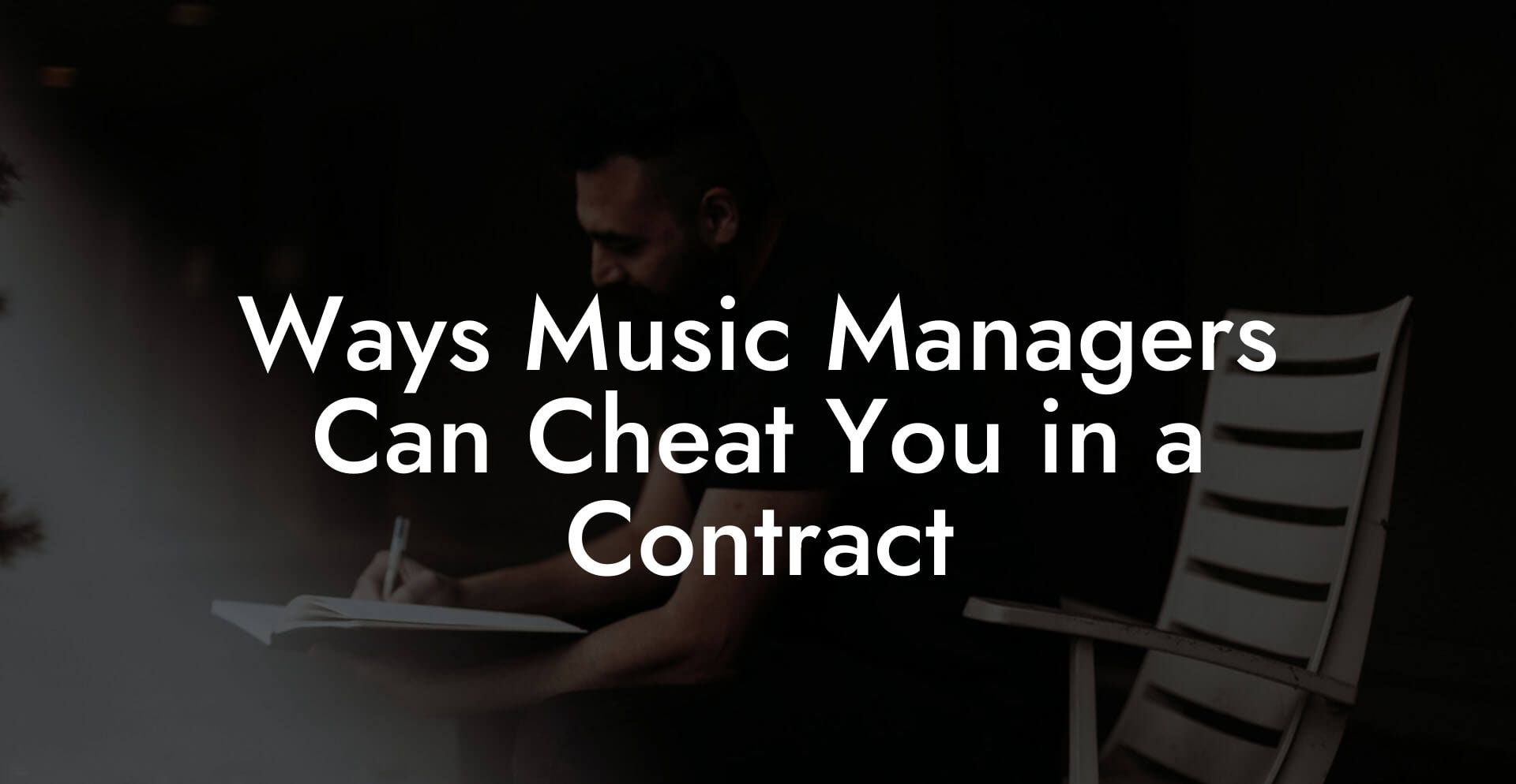 Ways Music Managers Can Cheat You in a Contract