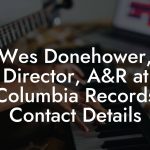 Wes Donehower, Director, A&R at Columbia Records Contact Details