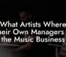 What Artists Where Their Own Managers in the Music Business