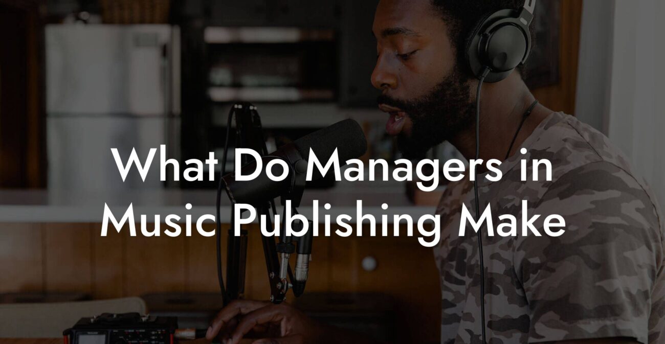 What Do Managers in Music Publishing Make