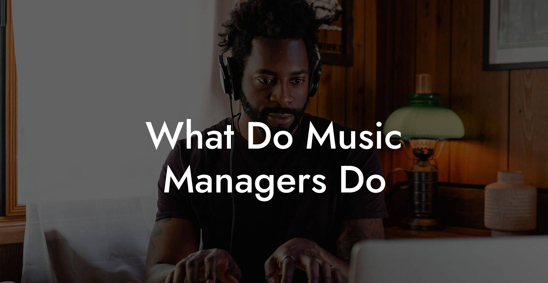 What Do Music Managers Do