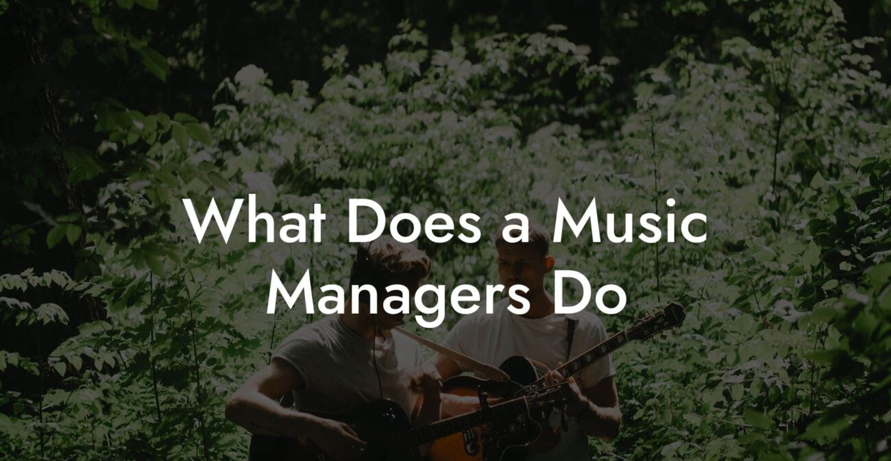 What Does a Music Managers Do