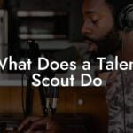 What Does a Talent Scout Do