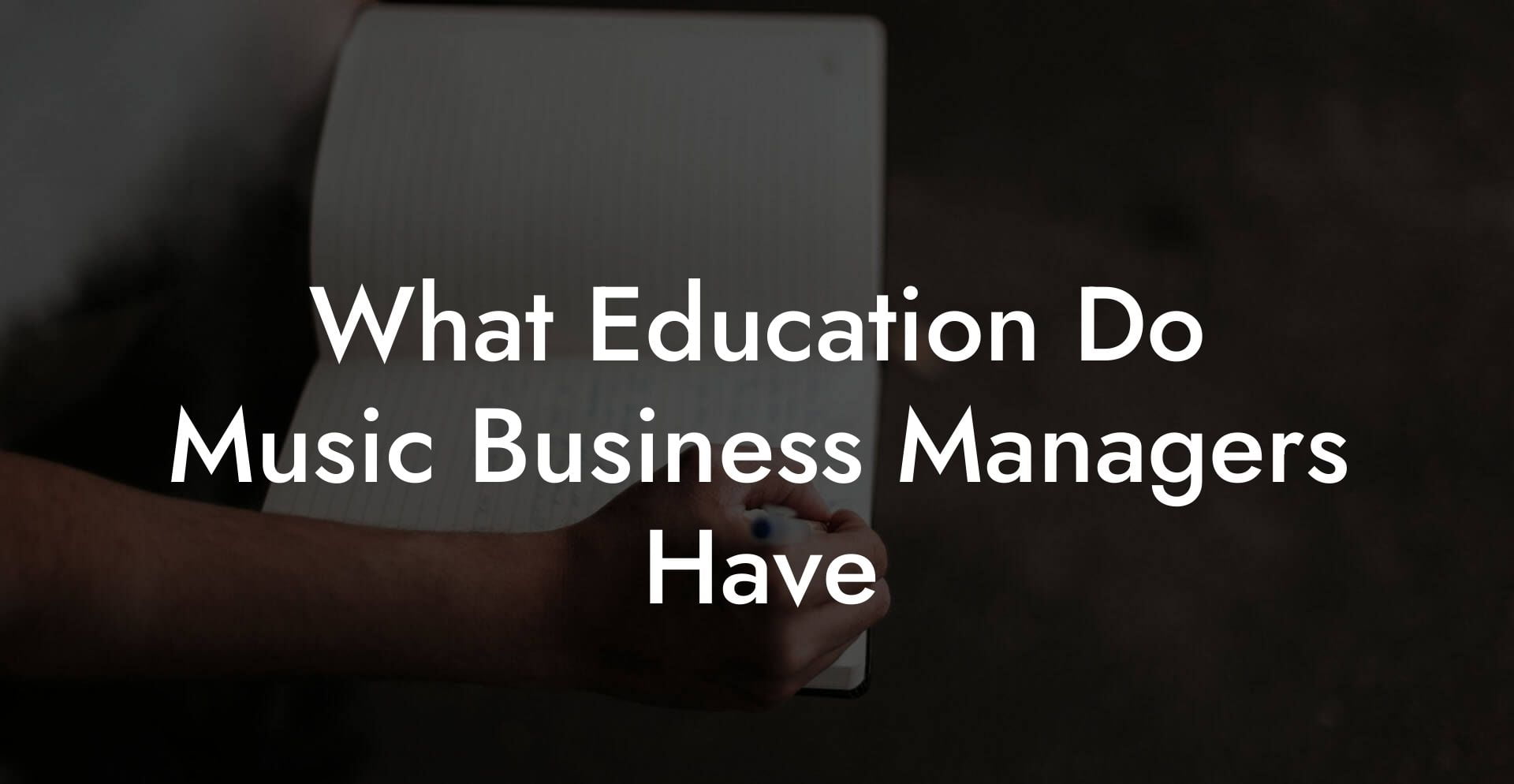 What Education Do Music Business Managers Have
