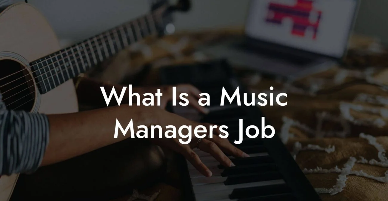 What Is a Music Managers Job