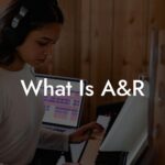 What Is A&R