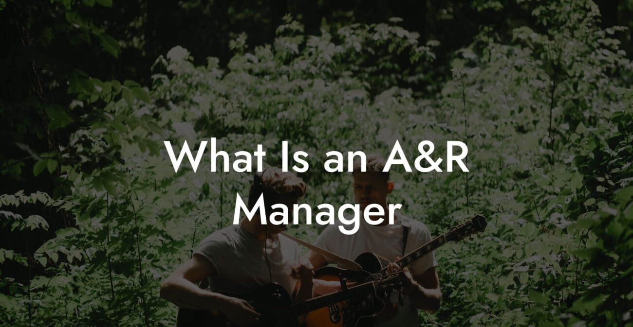What Is an A&R Manager