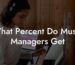 What Percent Do Music Managers Get