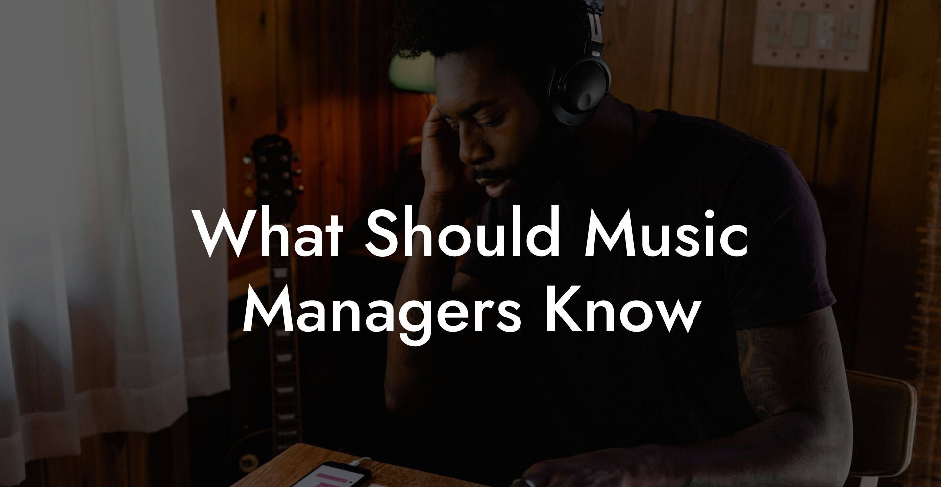 What Should Music Managers Know