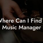 Where Can I Find a Music Manager