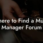 Where to Find a Music Manager Forum