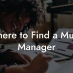 Where to Find a Music Manager
