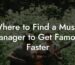 Where to Find a Music Manager to Get Famous Faster
