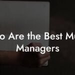 Who Are the Best Music Managers