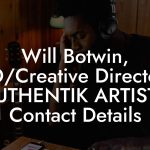 Will Botwin, CEO/Creative Director at AUTHENTIK ARTISTS Contact Details