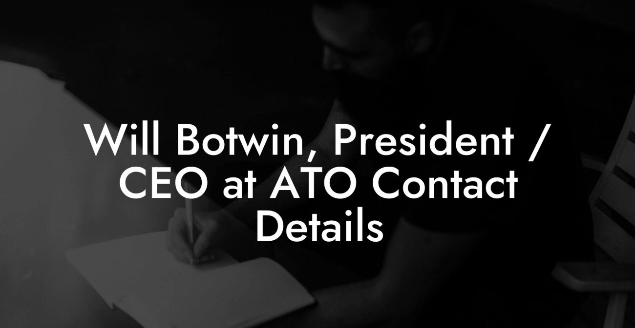 Will Botwin, President / CEO at ATO Contact Details