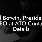 Will Botwin, President / CEO at ATO Contact Details