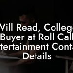 Will Read, College Buyer at Roll Call Entertainment Contact Details