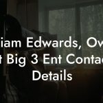 William Edwards, Owner at Big 3 Ent Contact Details