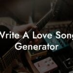 write a love song generator lyric assistant
