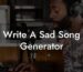 write a sad song generator lyric assistant
