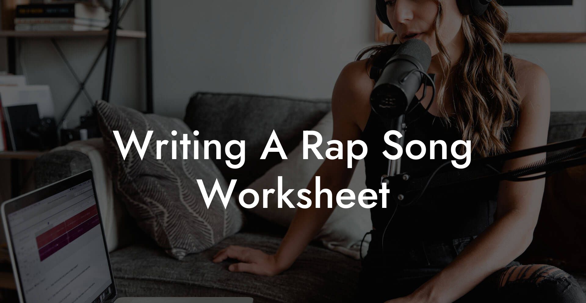 writing a rap song worksheet lyric assistant