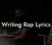 writing rap lyrics lyric assistant