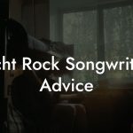 Yacht Rock Songwriting Advice