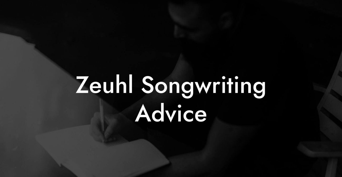 Zeuhl Songwriting Advice