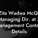 Zita Wadwa McQ, Managing Dir. at Z Management Contact Details